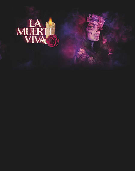 La Muerte Viva: enter the world of the undead La Muerte Viva: enter the world of the undead
